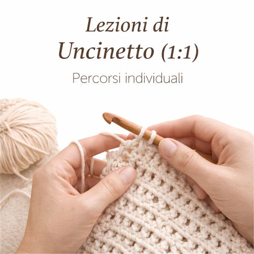 Lezioni 1:1 di Uncinetto